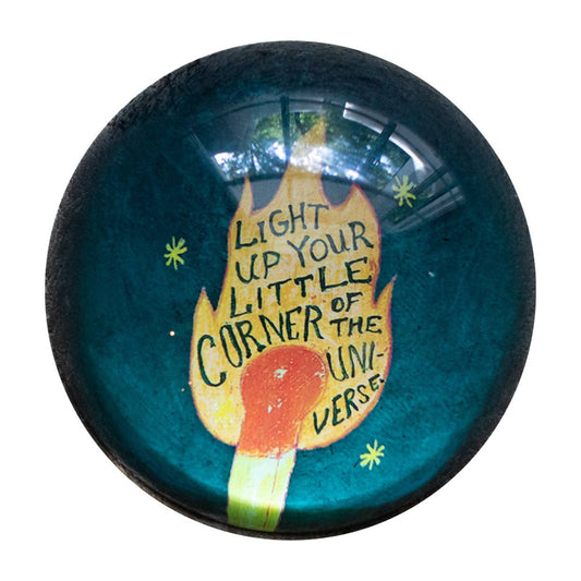 Light Up Your Little Corner (Match Stick) Paperweight