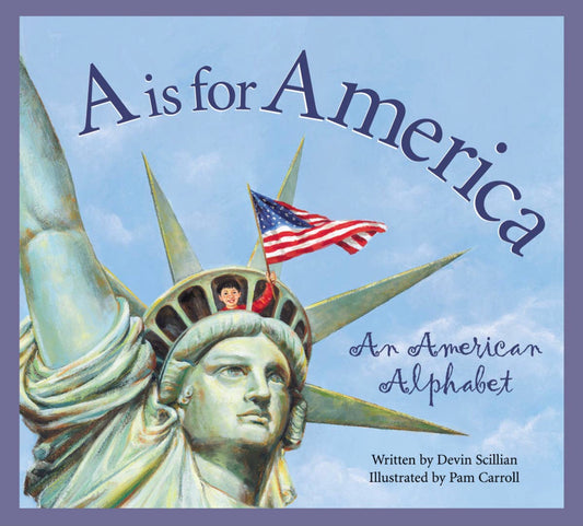A is For America: An American Alphabet